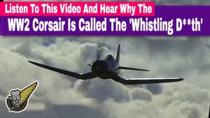 Listen To How The WW2 Corsair Got Its Nickname