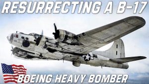 Resurrecting A B-17 Flying Fortress
