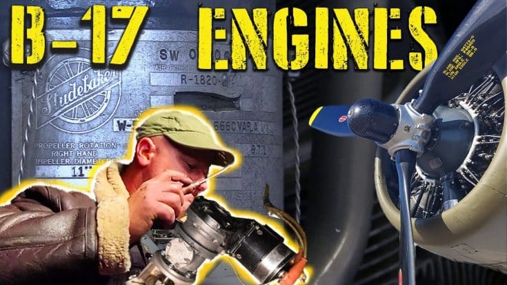 5 Interesting Facts About The B-17’s Engines