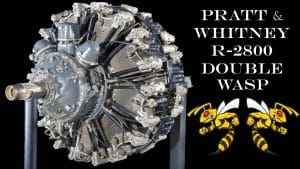 The Story of The R-2800 – America’s Indestructible WWII Aircraft Engine