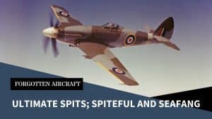 What Happened To The Spitfire’s Successor?      