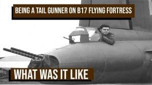 What It Was Like As A B-17 Tail Gunner