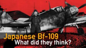 What Japan Thought About The Bf 109 