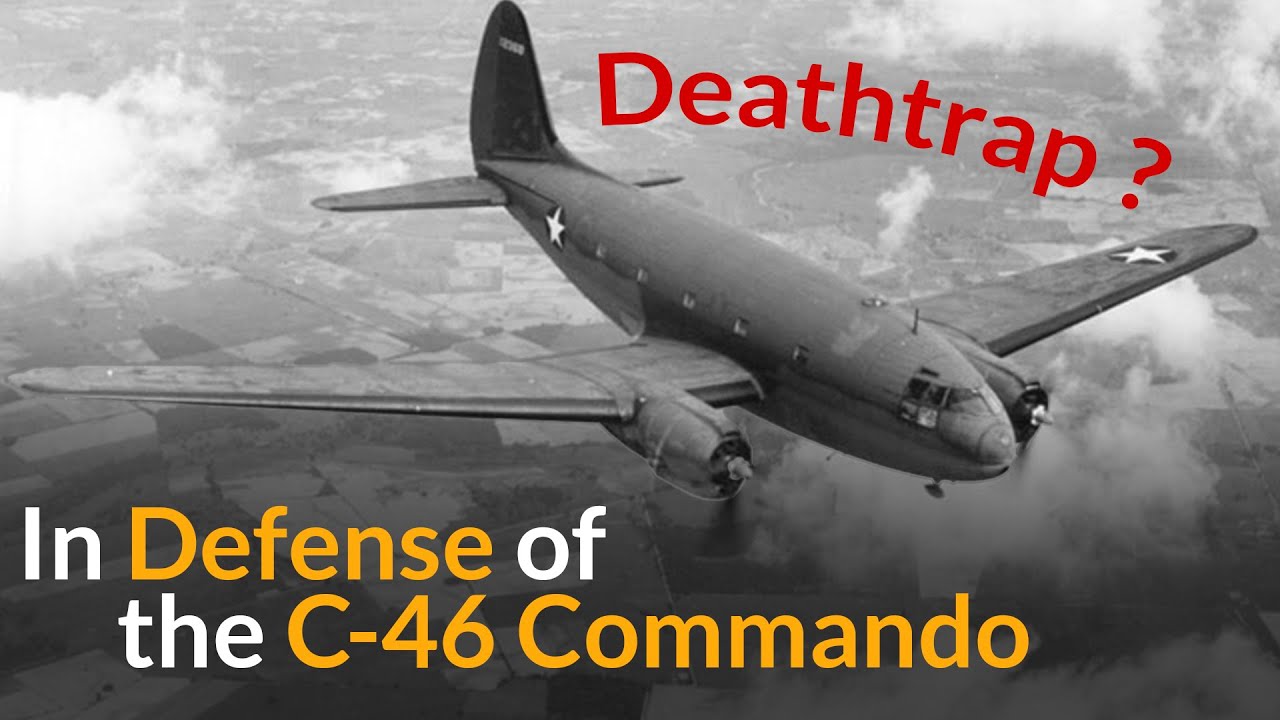 Was The C-46 Commando Really A Death Trap? - World War Wings